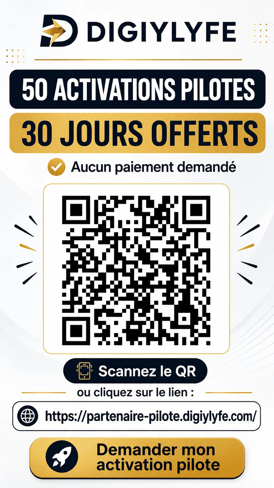DIGIYLYFE — 50 activations pilotes, 30 jours offerts, aucun paiement demandé, QR vers la demande d’activation
